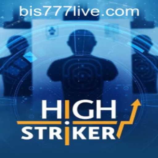 HighStriker: A Riveting Adventure and How to Access via bis777 PH Login